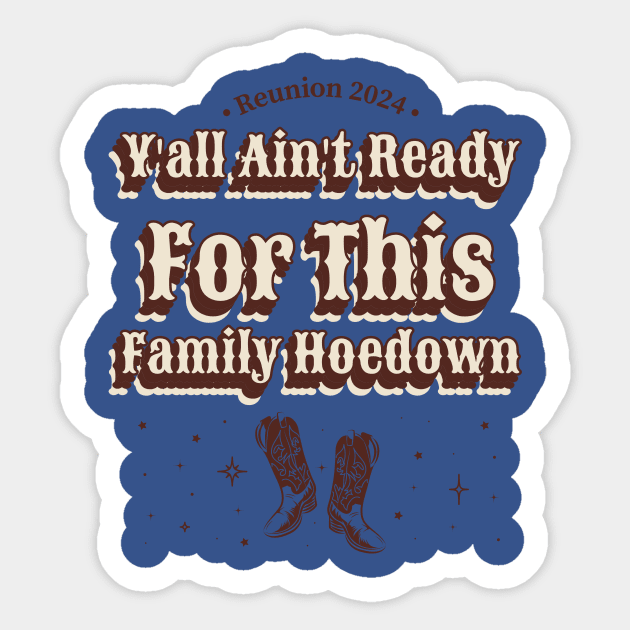 Country-Western Family Reunion Sticker by MyDucksHaveRunAmok